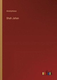 bokomslag Shah Jahan