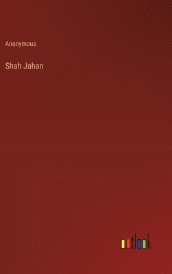 bokomslag Shah Jahan