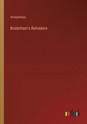 Bodenham's Belvedere 1