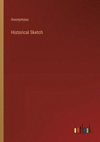 bokomslag Historical Sketch