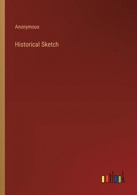 bokomslag Historical Sketch