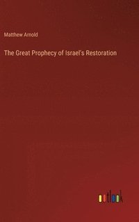 bokomslag The Great Prophecy of Israel's Restoration