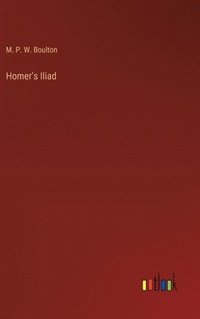 bokomslag Homer's Iliad