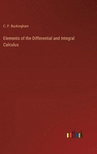 bokomslag Elements of the Differential and Integral Calculus