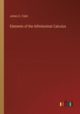 bokomslag Elements of the Infinitesimal Calculus