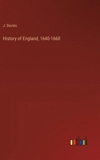 bokomslag History of England, 1640-1660