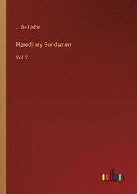 bokomslag Hereditary Bondsmen
