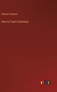 bokomslag How to Teach Chemistry