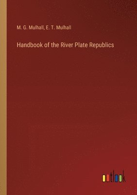 bokomslag Handbook of the River Plate Republics