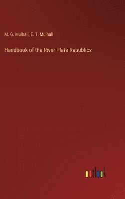 bokomslag Handbook of the River Plate Republics