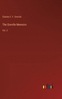 bokomslag The Greville Memoirs