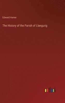 History of the Parish of Llangurig