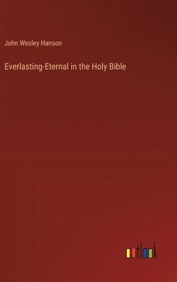 bokomslag Everlasting-Eternal in the Holy Bible