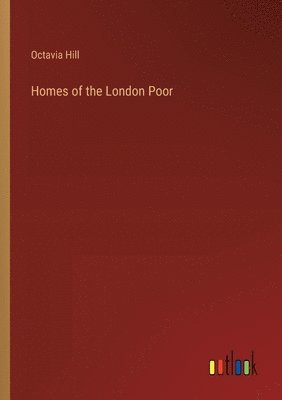 Homes of the London Poor 1