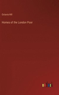 bokomslag Homes of the London Poor