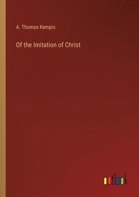 bokomslag Of the Imitation of Christ