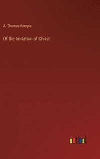 bokomslag Of the Imitation of Christ