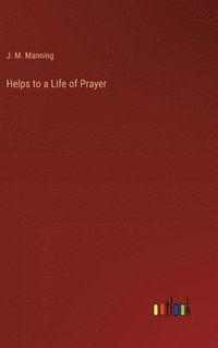 bokomslag Helps to a Life of Prayer