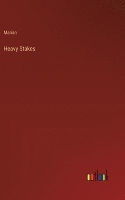 bokomslag Heavy Stakes