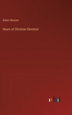 bokomslag Hours of Christian Devotion