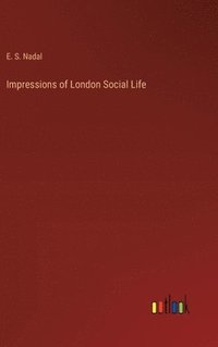 bokomslag Impressions of London Social Life