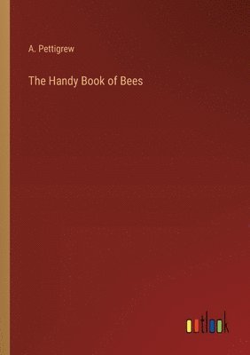 The Handy Book of Bees 1