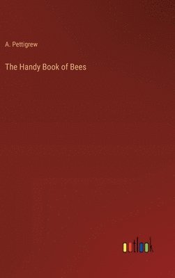 The Handy Book of Bees 1