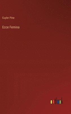 bokomslag Ecce Femina