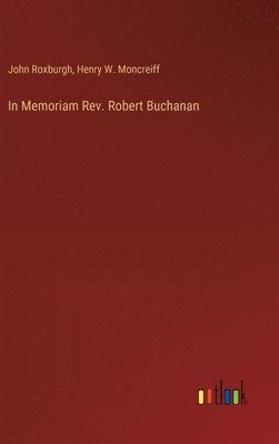 In Memoriam Rev. Robert Buchanan