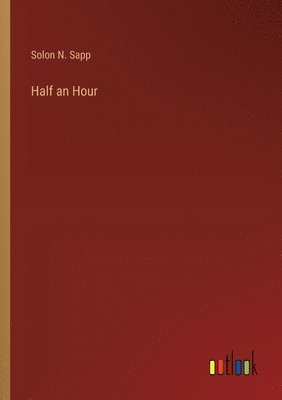 bokomslag Half an Hour