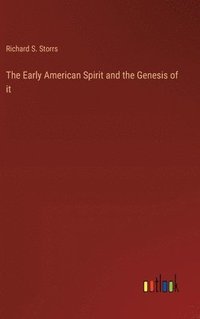 bokomslag The Early American Spirit and the Genesis of it