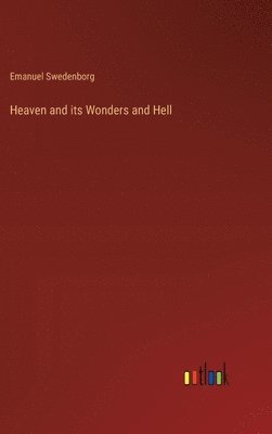 Heaven and its Wonders and Hell