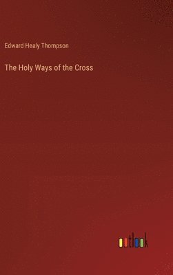 The Holy Ways of the Cross 1