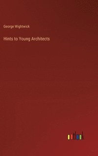 bokomslag Hints to Young Architects