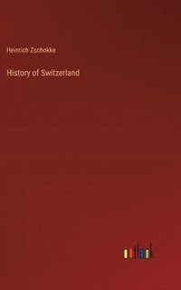 bokomslag History of Switzerland