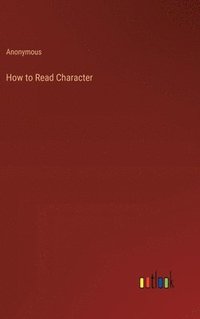 bokomslag How to Read Character