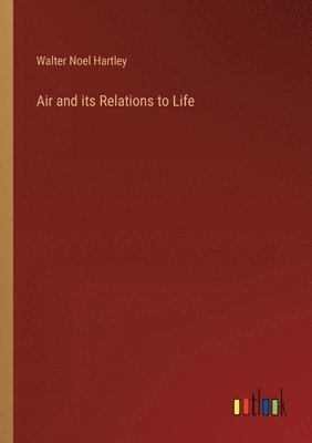 bokomslag Air and its Relations to Life