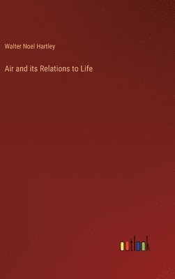 bokomslag Air and its Relations to Life