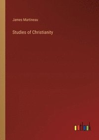 bokomslag Studies of Christianity