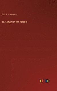 bokomslag The Angel in the Marble