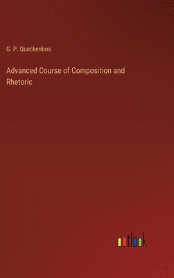 Advanced Course of Composition and Rhetoric 1