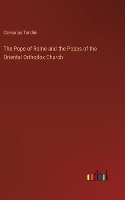 The Pope of Rome and the Popes of the Oriental Orthodox Church 1