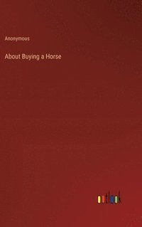 bokomslag About Buying a Horse