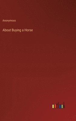 bokomslag About Buying a Horse