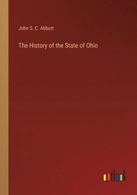 bokomslag History of the State of Ohio