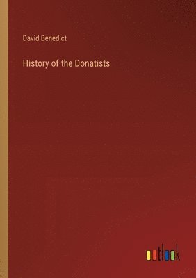 bokomslag History of the Donatists