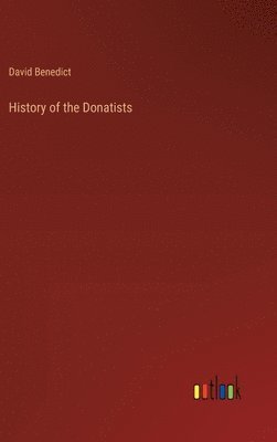 bokomslag History of the Donatists