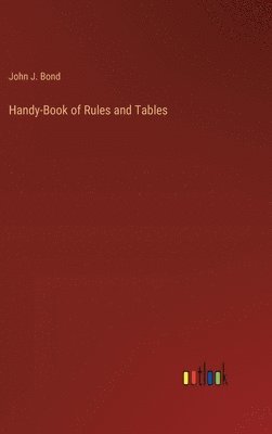 bokomslag Handy-Book of Rules and Tables