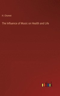 bokomslag Influence of Music on Health and Life