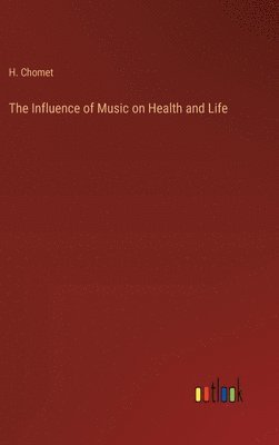bokomslag Influence of Music on Health and Life